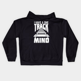 I Have A One Track Mind Model Train Collector Gift Kids Hoodie